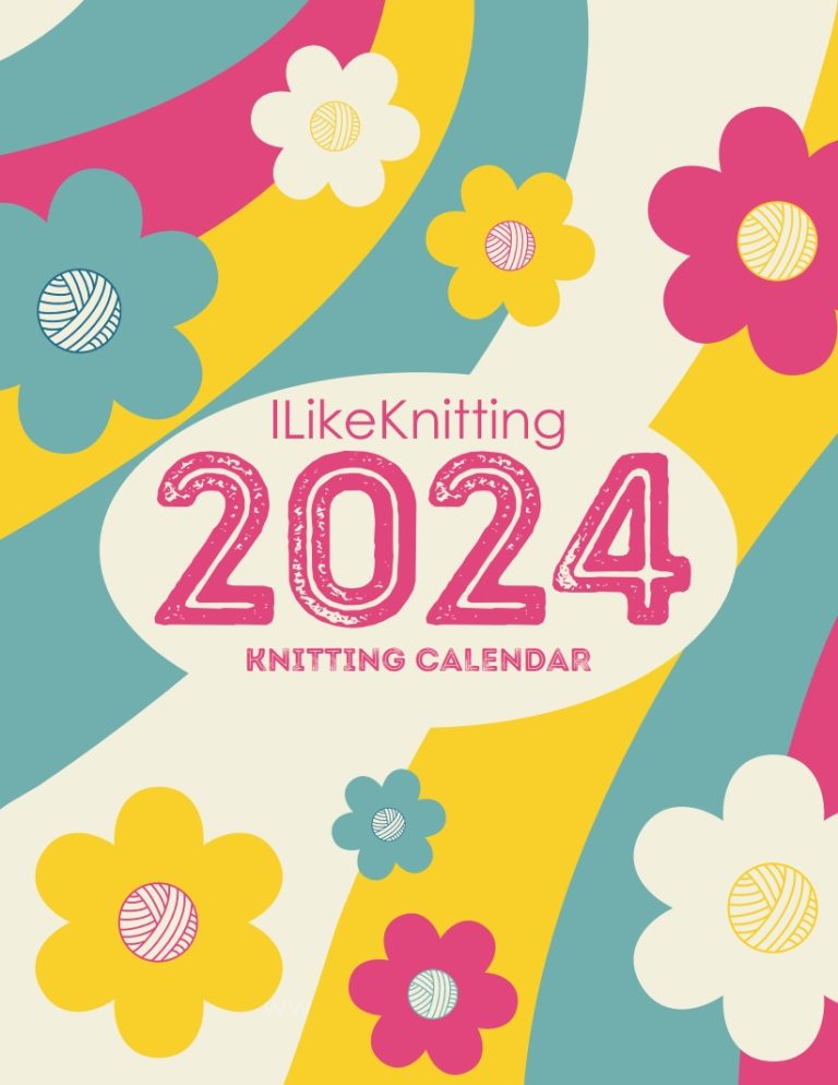 The 2024 Calendar from I Like Knitting! I Like Knitting